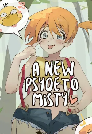 A Psyde to Misty