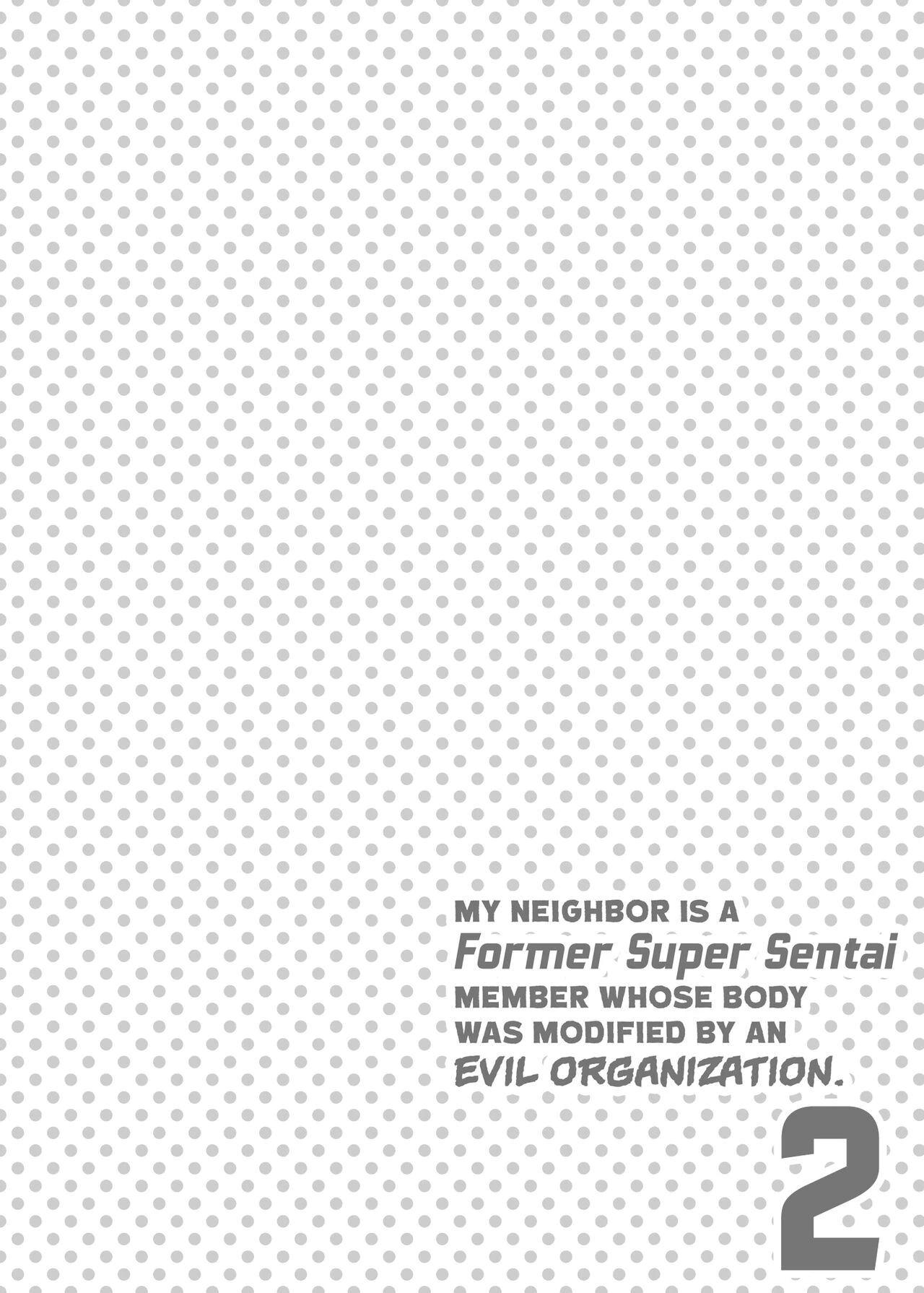My Neighbor Is a Former Super Sentai Member Whose Body Was Modified by an Evil Organization 2  Otonari-san wa Yami Soshiki ni Nikutai Kaizou sareta Moto Seigi Sentai Member deshita 2 image number 32