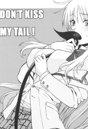 Don't Kiss My Tail!
