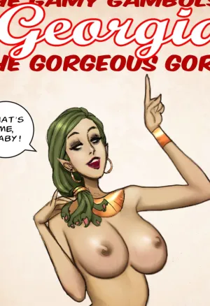 The Gamy Gambols of Georgia the Gorgeous Gorgon