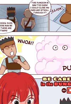 Be Careful in the Dungeon