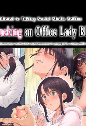 Addicted to Taking Social Media Selfies. Fucking an Office Lady Blogger  Jidori SNS ni Hamaru OL Hitou Blogger, Hamerareru