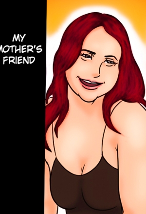 My Mothers Friend