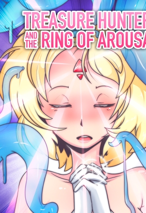Treasure Hunters and the Ring of Arousal
