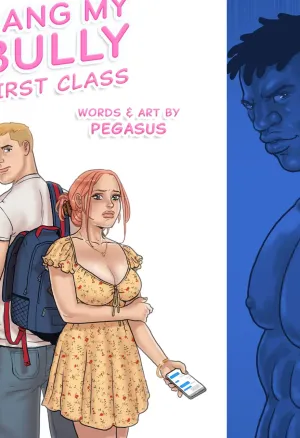 Bang my Bully: First Class