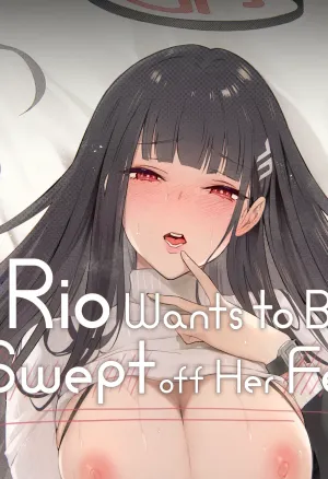 Rio Wants to Be Swept off Her Feet  Rio-chan wa Otosaretai