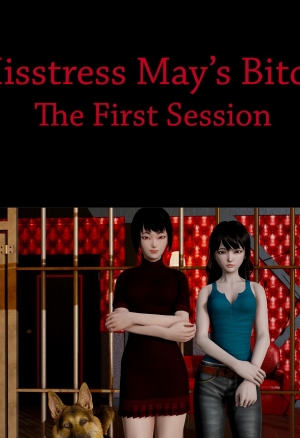 Mistress May's Bitch: The First Session.