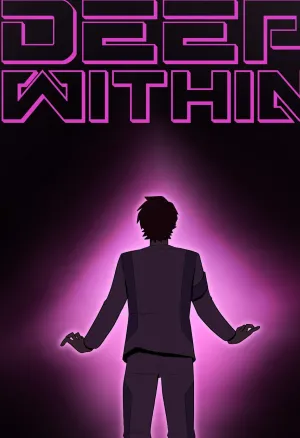 Deep Within