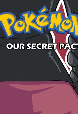 Pokemon - our secret pact