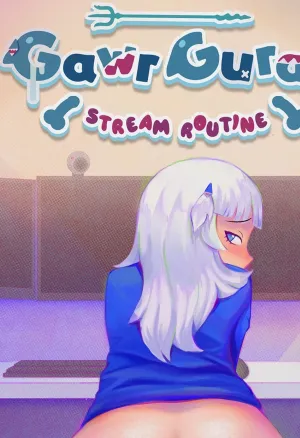 Gawr Gura Stream Routine