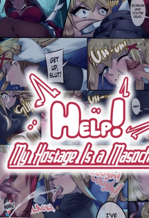 Help! My Hostage is a Masochist!