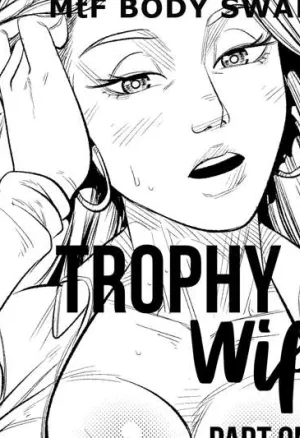 Trophy Wife - Part One