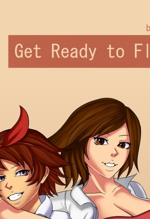 Get Ready to Fly!!