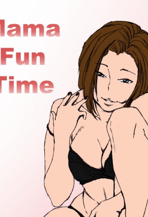 Mama Fun Time